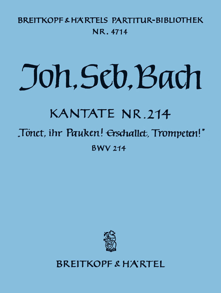 Kantate 214 Tönet, ihr Pauken!